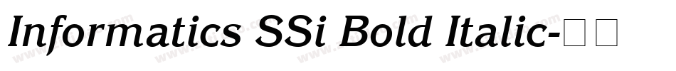 Informatics SSi Bold Italic字体转换